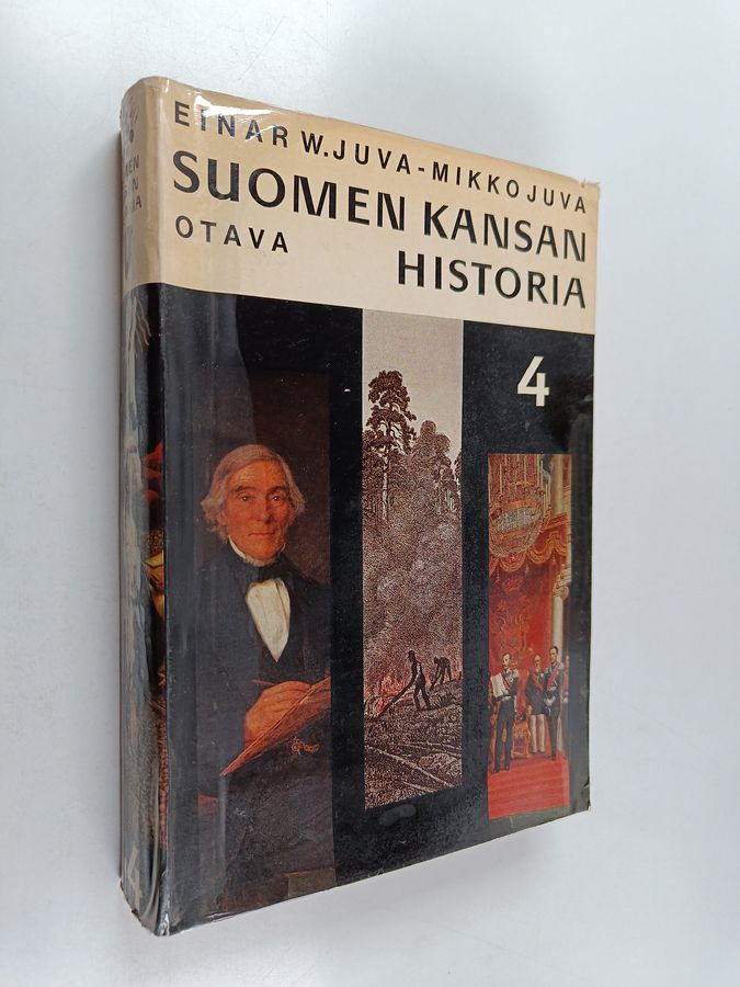 Einar W. Juva : Suomen kansan historia 4 : Kansallinen herääminen