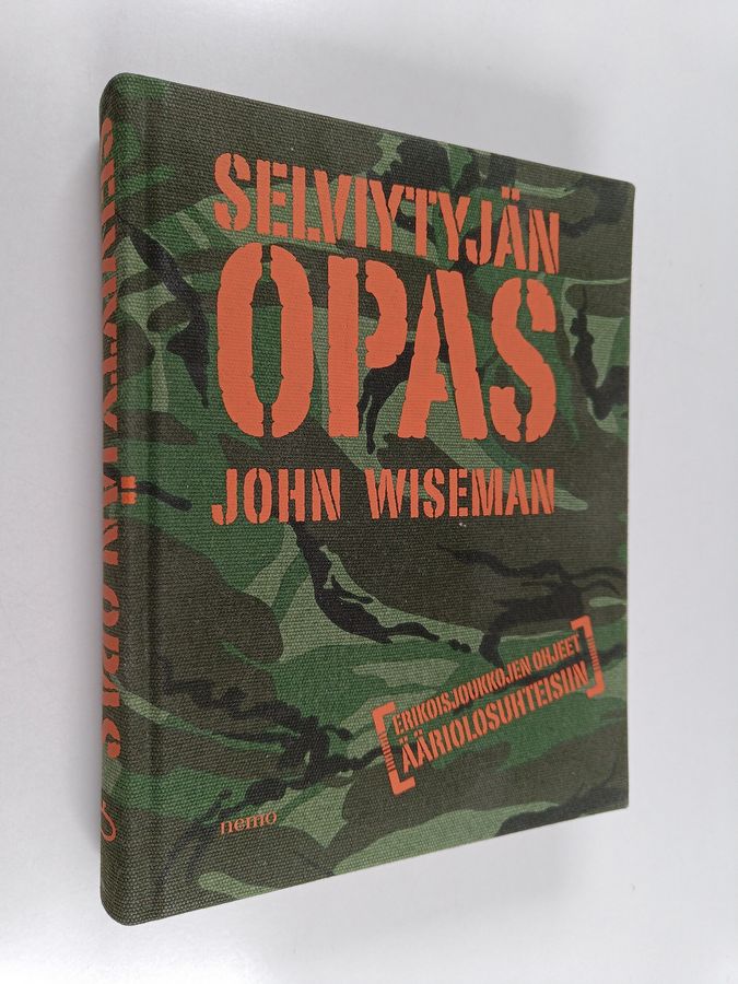 John Wiseman : Selviytyjän opas : Erikoisjoukkojen ohjeet ääriolosuhteisiin