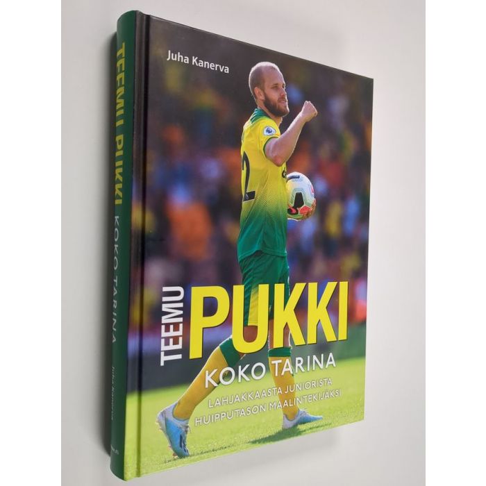 Juha Kanerva : Teemu Pukki : koko tarina