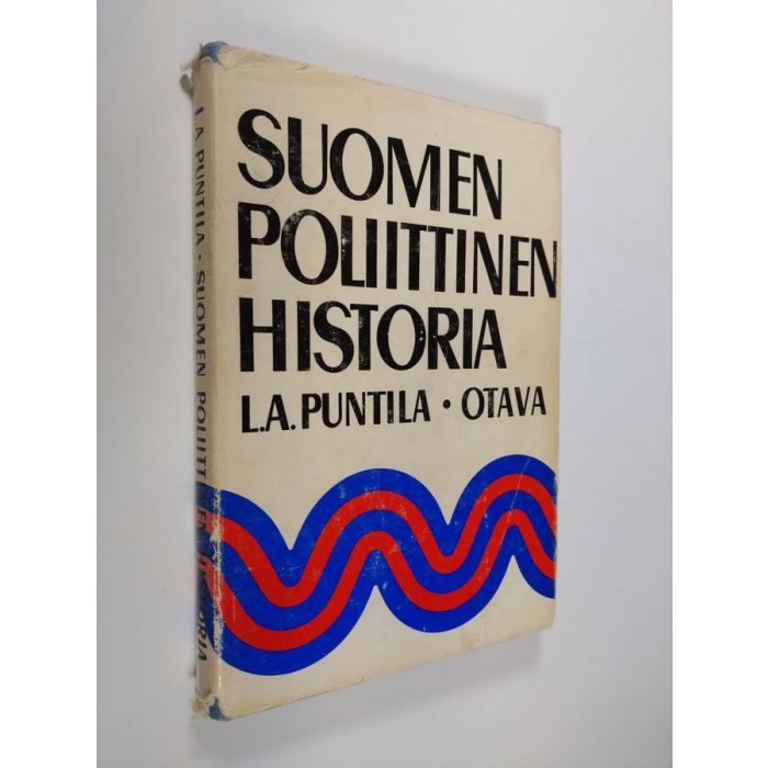 Osta Puntila: Suomen poliittinen historia 1809-1966 | L. A. Puntila |  Antikvariaatti Finlandia Kirja