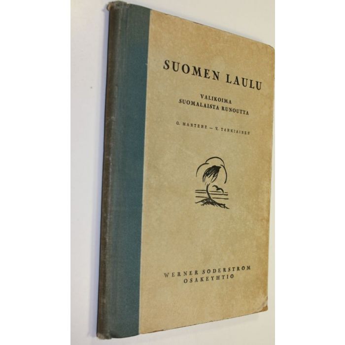 Oskari ym. Mantere (toim.) : Suomen laulu : valikoima suomalaista  laulurunoutta kouluja varten