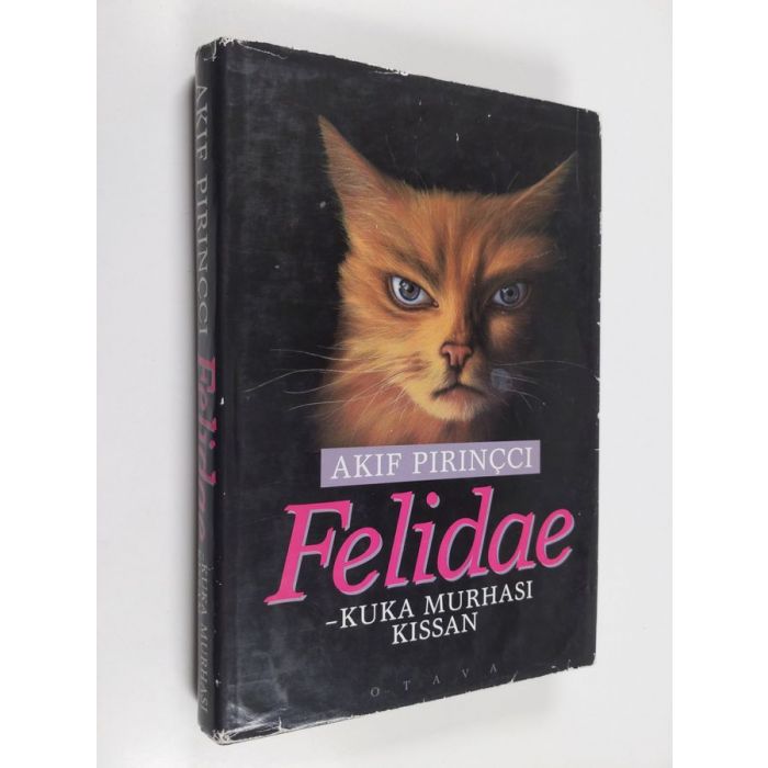 Osta Pirincci: Felidae : kuka murhasi kissan | Akif Pirincci |  Antikvariaatti Finlandia Kirja