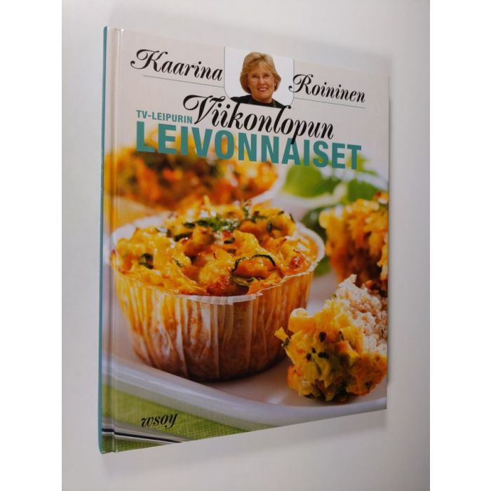 Osta Roininen: TV-leipurin viikonlopun leivonnaiset | Kaarina Roininen |  Antikvariaatti Finlandia Kirja