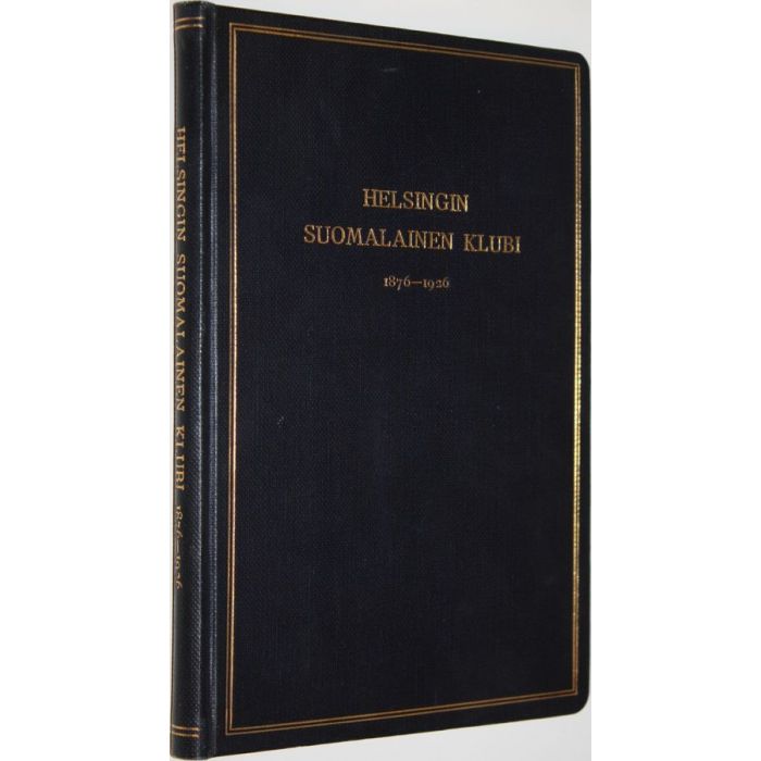 Osta Salomaa: Helsingin suomalainen klubi : 1876-1926 | J. E. Salomaa |  Antikvariaatti Finlandia Kirja