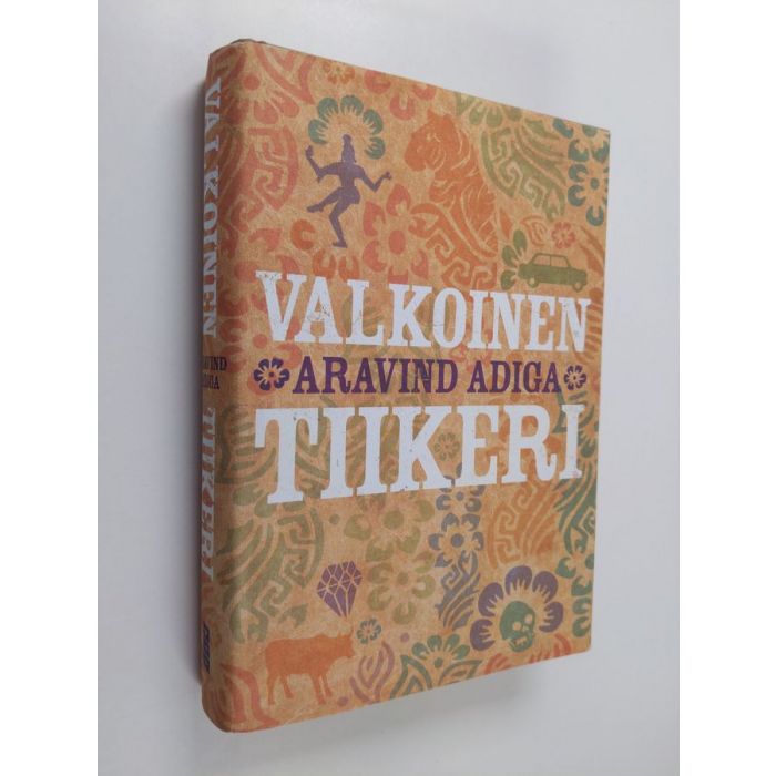 Osta Adiga: Valkoinen tiikeri | Aravind Adiga | Antikvariaatti Finlandia  Kirja