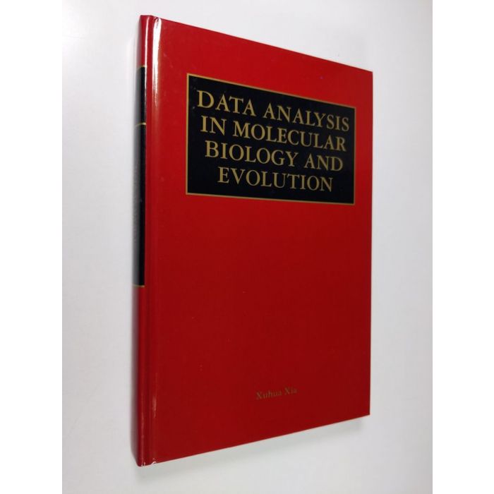 Basil Rapoport & Xuhua Xia : Data Analysis in Molecular Biology ...