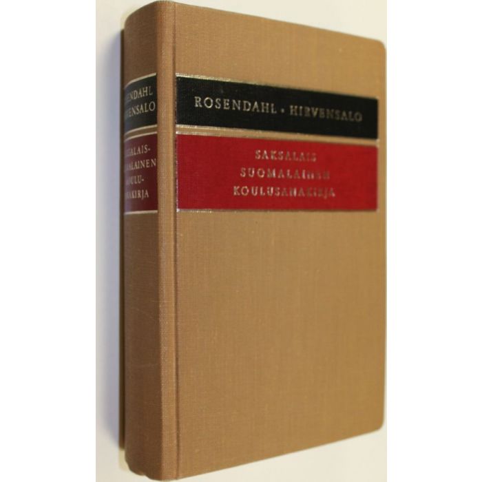 Axel Rosendahl : Deutsch-finnisches Schulwörterbuch = Saksalais-suomalainen  sanakirja