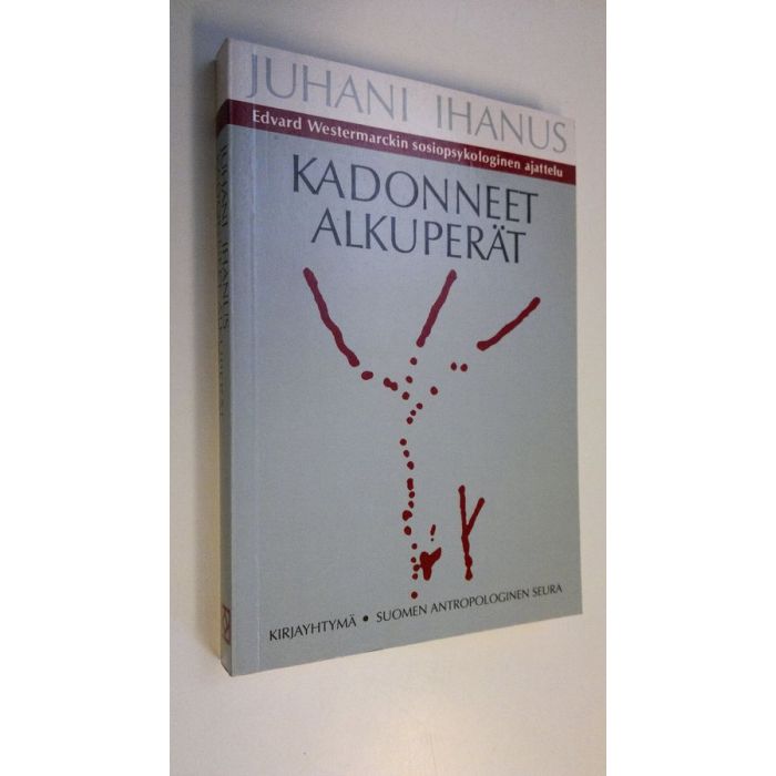 Osta Ihanus: Kadonneet alkuperät : Edvard Westermarckin sosiopsykologinen  ajattelu | Juhani Ihanus | Antikvariaatti Finlandia Kirja