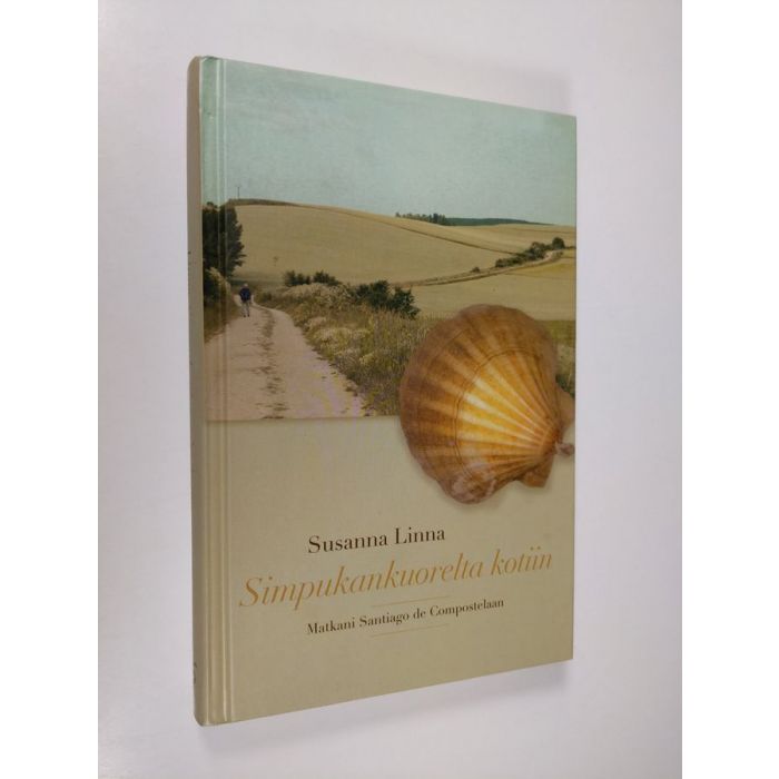 Osta Linna: Simpukankuorelta kotiin : matkani Santiago de Compostelaan |  Susanna Linna | Antikvariaatti Finlandia Kirja