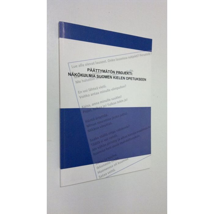 Yrjö ym. Lauranto : Päättymätön projekti : näkökulmia suomen kielen  opetukseen
