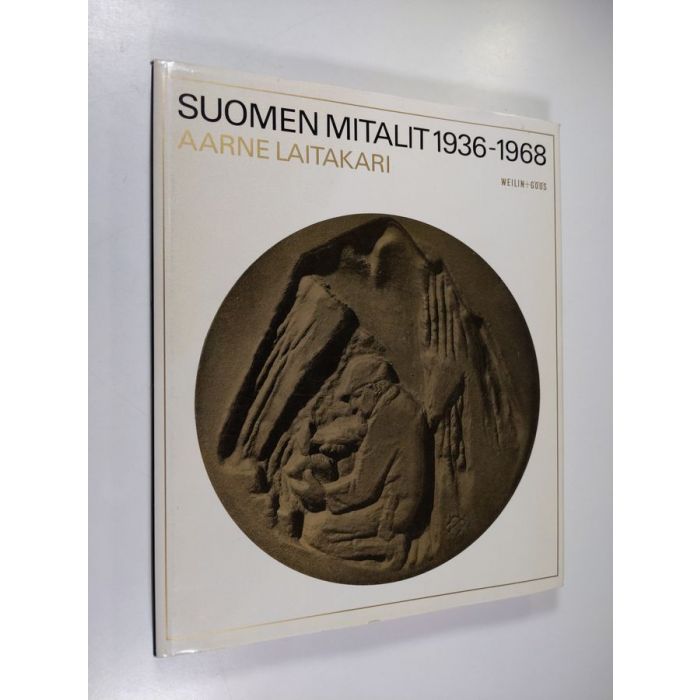 Aarne Laitakari : Suomen mitalit 1936-1968