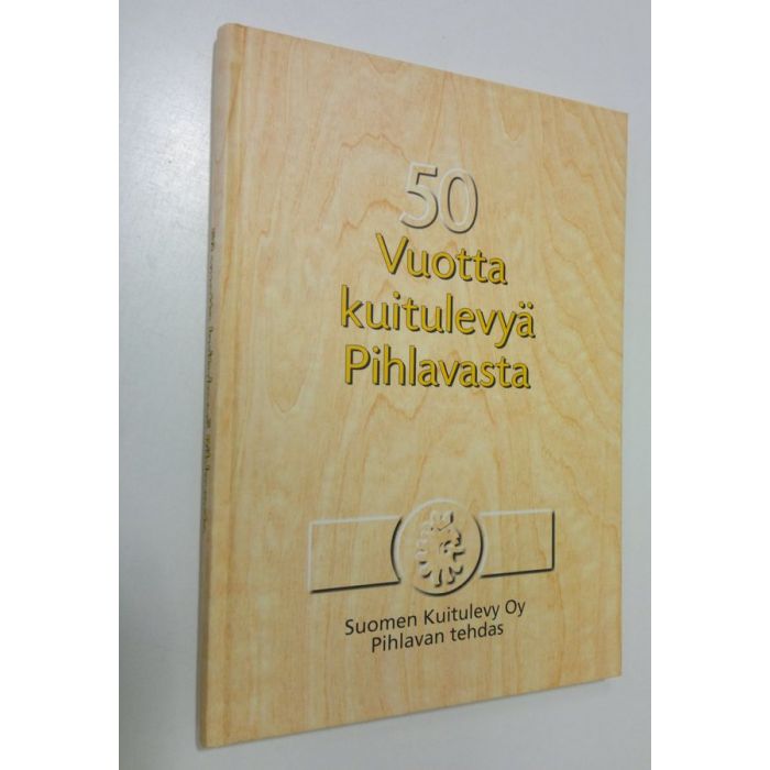 Onerva Lääperi : 50 vuotta kuitulevyä Pihlavasta : 1948-1998