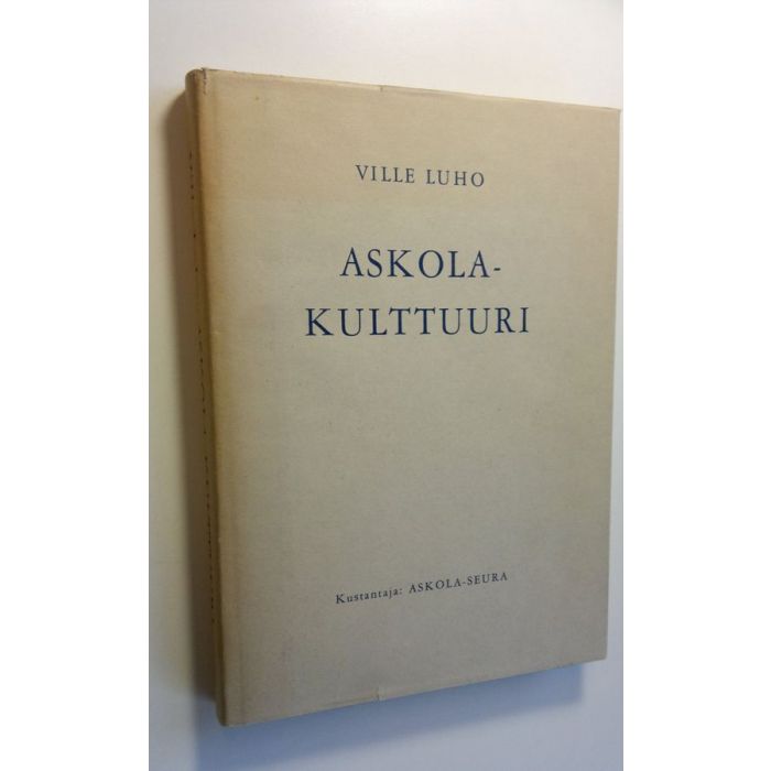 Osta Luho: Askola-kulttuuri : Suomen varhaismesoliittinen kivikausi | Ville  Luho | Antikvariaatti Finlandia Kirja