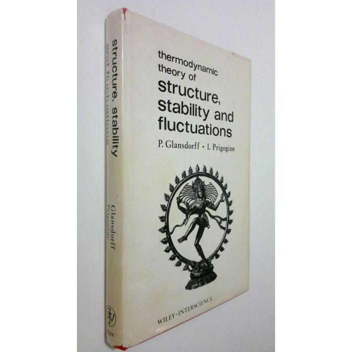 Paul Glansdorff : Thermodynamic Theory of Structure, Stability and