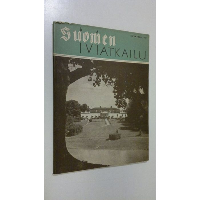 Suomen matkailu 1937 : Suomen matkailijayhdistyksen ja Suomen-matkojen  äänenkannattaja