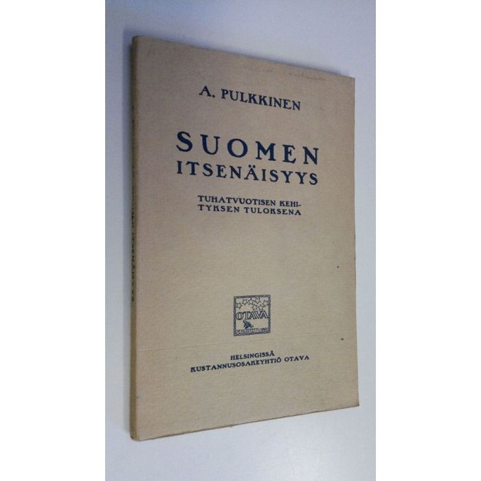 Buy Pulkkinen: Suomen itsenäisyys : tuhatvuotisen kehityksen tuloksena | A.  Pulkkinen | Used Book Store Finlandia Kirja