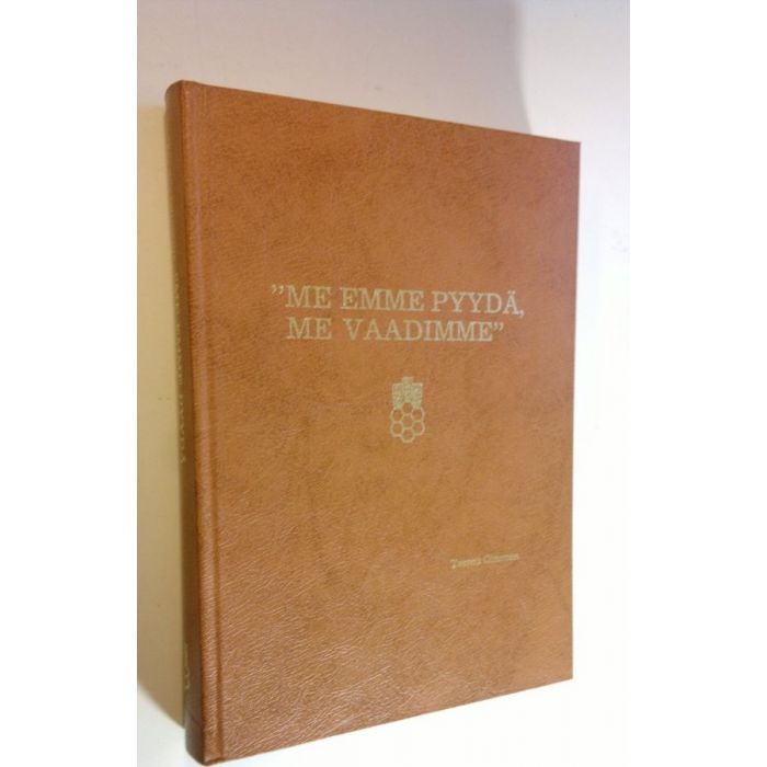 Osta Oinonen: Me emme pyydä, me vaadimme : Suomen elintarviketyöläisten  liitto, SEL ry:n historia 1905-1980 | Teemu Oinonen | Antikvariaatti  Finlandia Kirja