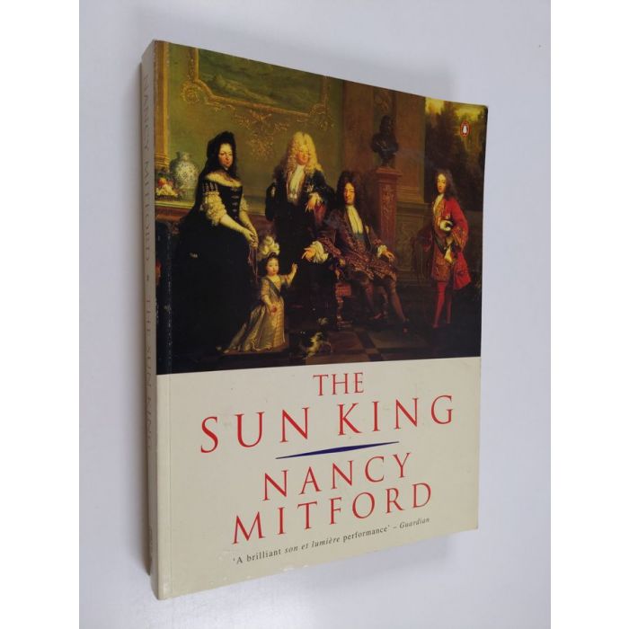 The Sun King by Nancy Mitford