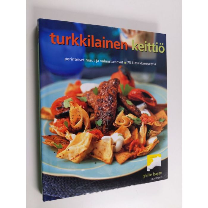 Ghillie Basan : Turkkilainen keittiö (ERINOMAINEN)