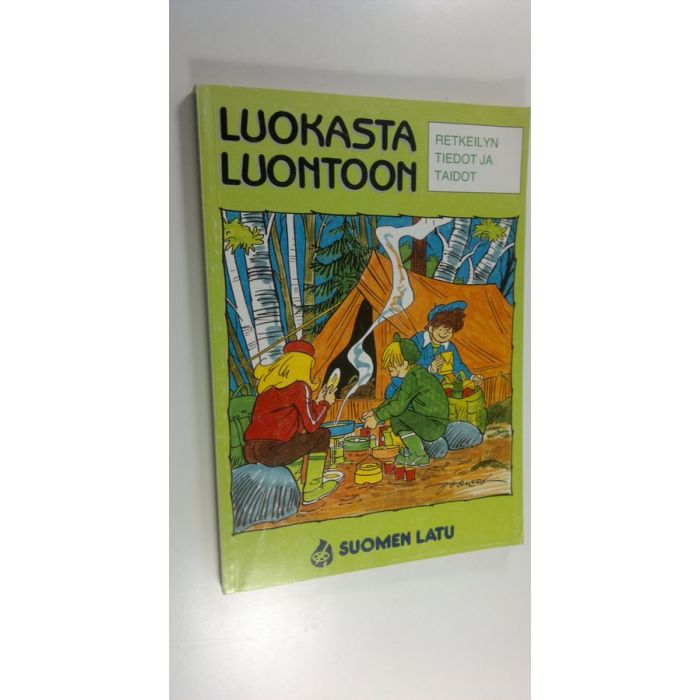 Osta : Luokasta luontoon : retkeilyn tiedot ja taidot | | Antikvariaatti  Finlandia Kirja