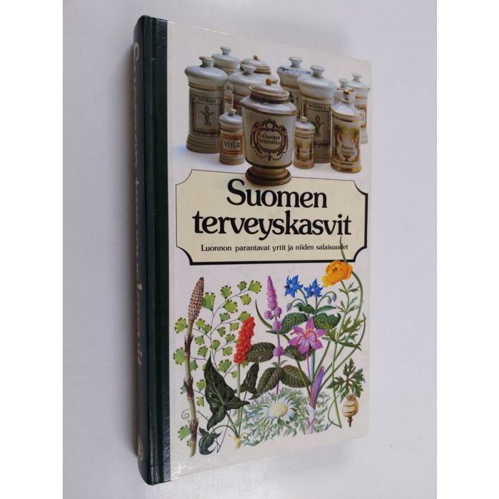 Osta : Suomen terveyskasvit : luonnon parantavat yrtit ja niiden  salaisuudet | | Antikvariaatti Finlandia Kirja