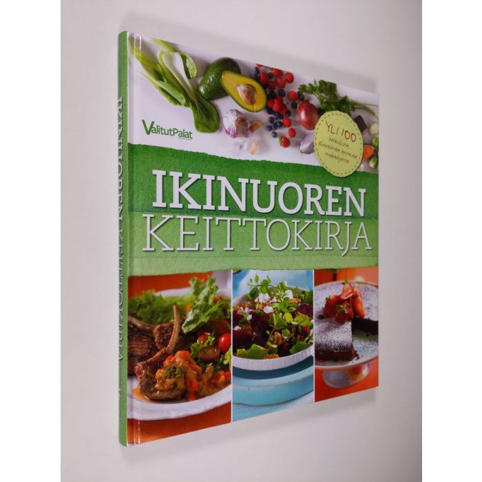 Osta : Ikinuoren keittokirja : yli 100 herkullista, elinvoimaa antavaa  ruokaohjetta | | Antikvariaatti Finlandia Kirja