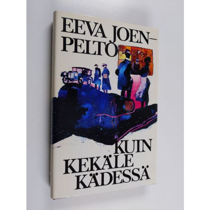 Buy Joenpelto: Kuin kekäle kädessä | Eeva Joenpelto | Used Book Store  Finlandia Kirja