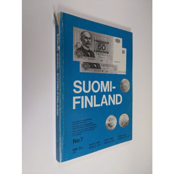 Buy Borg: Suomi - Finland : hinnasto ja taustatietoja Suomen rahoista No 7  : Rahat 1864-, setelit 1811- | Erkki Borg | Used Book Store Finlandia Kirja