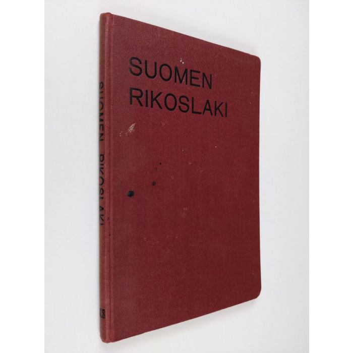 Suomen rikoslaki : annettu 19 päivänä joulukuuta 1889 : muutoksineen ja  lisäyksineen toukokuun 31 päivään 1940 saakka