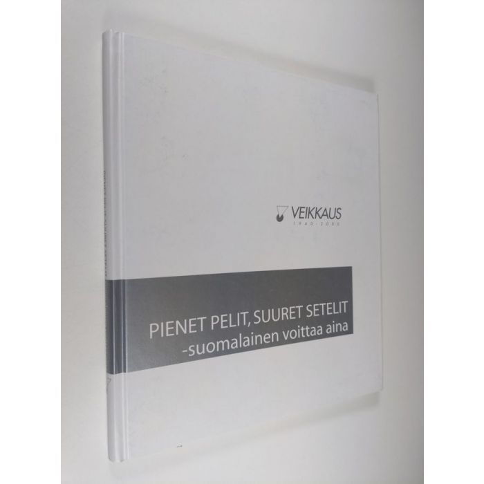 Osta Pöntinen: Pienet pelit, suuret setelit - suomalainen voittaa aina :  Veikkaus 1940-2000 | Petri Pöntinen | Antikvariaatti Finlandia Kirja