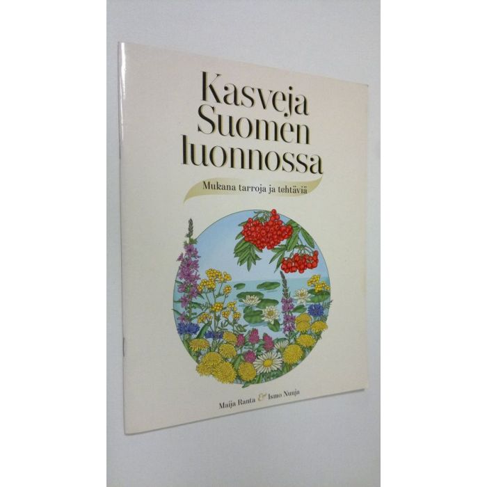 Maija Ranta : Kasveja Suomen luonnossa : mukana tarroja ja tehtäviä