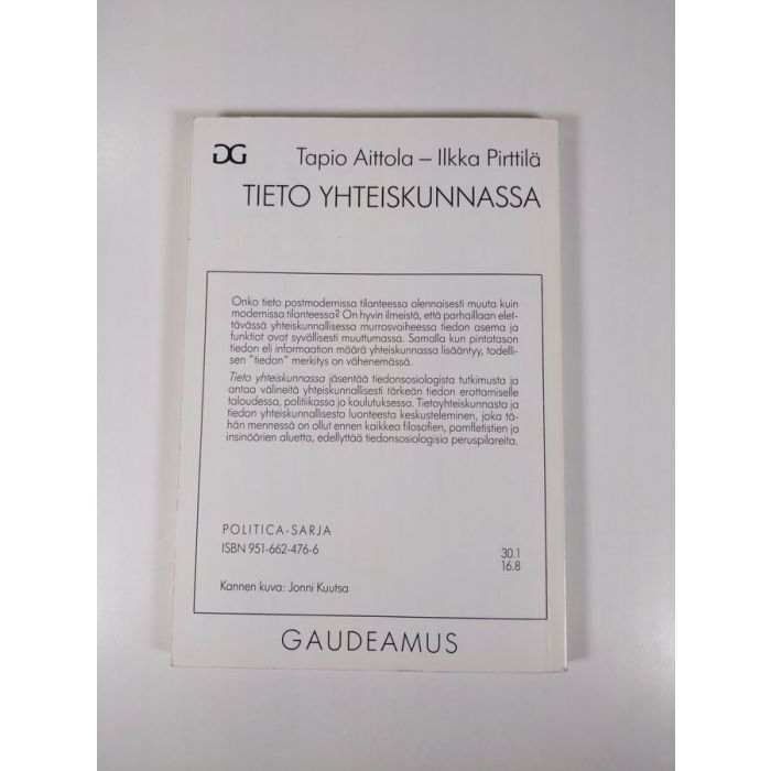 Osta Aittola: Tieto yhteiskunnassa : tiedonsosiologinen tarkastelu | Tapio  Aittola | Antikvariaatti Finlandia Kirja
