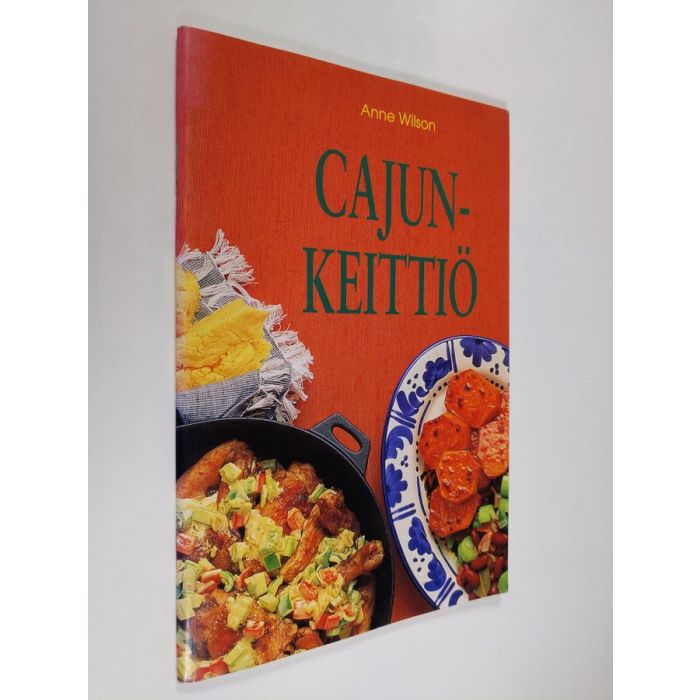 Anne Wilson : Cajun-keittiö