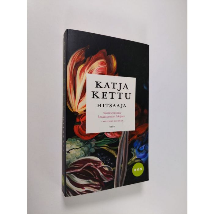 Osta Kettu: Hitsaaja | Katja Kettu | Antikvariaatti Finlandia Kirja