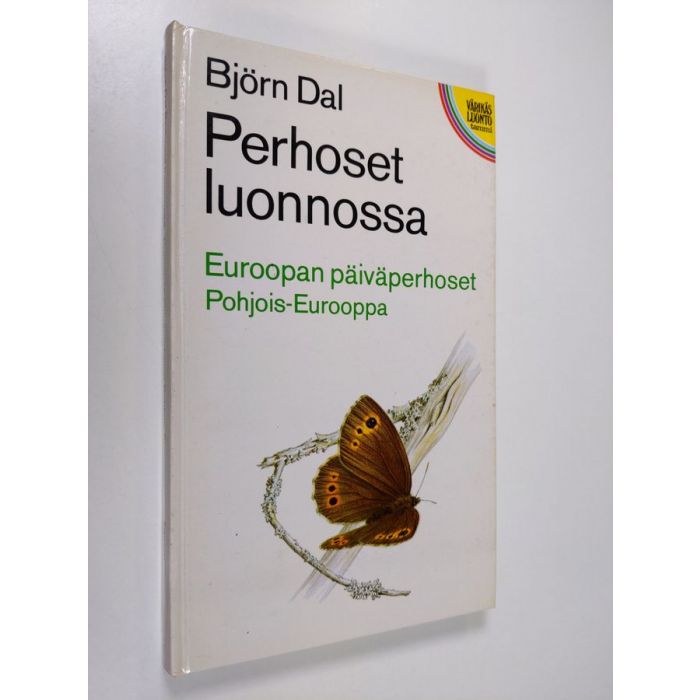 Osta Dal: Perhoset luonnossa : Euroopan päiväperhoset, Pohjois-Eurooppa |  Björn Dal | Antikvariaatti Finlandia Kirja