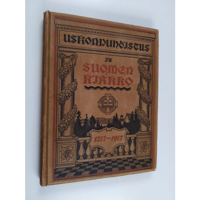 Uskonpuhdistus ja Suomen kirkko : juhlajulkaisu uskonpuhdistuksen  400-vuotismuiston johdosta