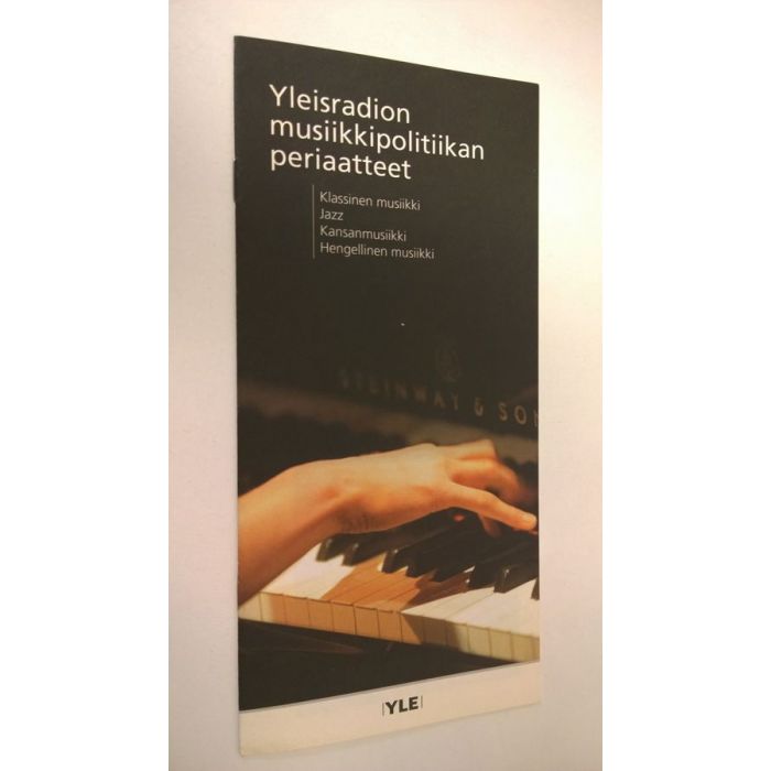 Osta : yleisradion musiikkipolitiikan periaatteet : klassinen musiikki,  jazz, kansanmusiikki, Hengellinen musiikki | | Antikvariaatti Finlandia  Kirja