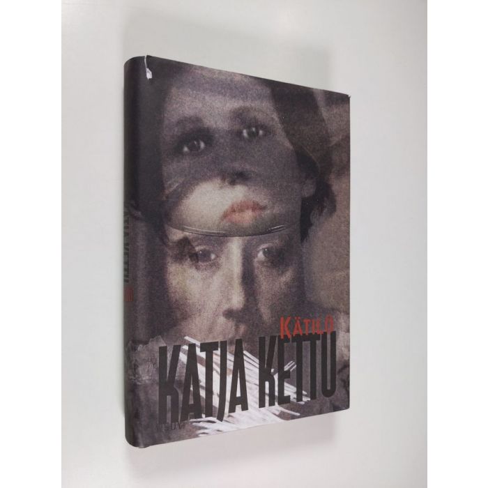 Osta Kettu: Kätilö | Katja Kettu | Antikvariaatti Finlandia Kirja