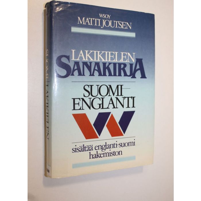 Osta Joutsen: Lakikielen sanakirja : suomi-englanti | Matti Joutsen |  Antikvariaatti Finlandia Kirja