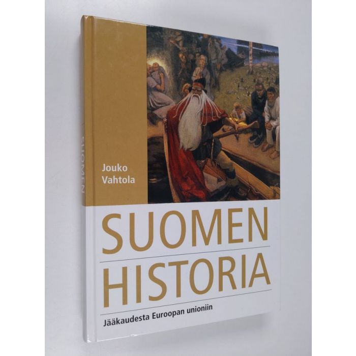 Buy Vahtola: Suomen historia : jääkaudesta Euroopan unioniin | Jouko Vahtola  | Used Book Store Finlandia Kirja