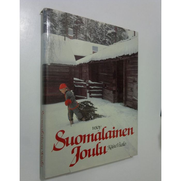 Osta Vuolio: Suomalainen joulu | Kaisu Vuolio | Antikvariaatti Finlandia  Kirja