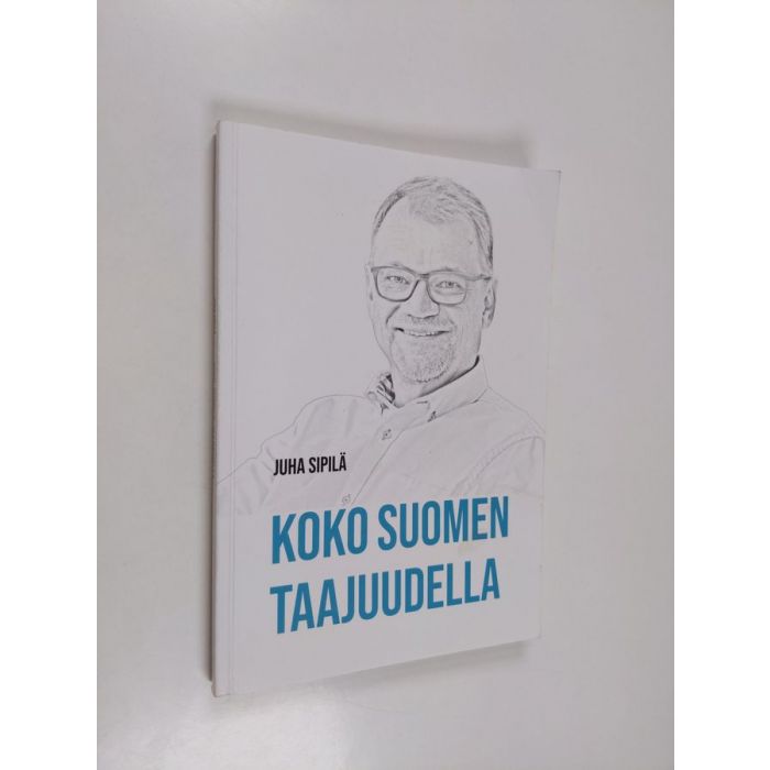 Osta Sipilä: Koko Suomen taajuudella | Juha Sipilä | Antikvariaatti  Finlandia Kirja