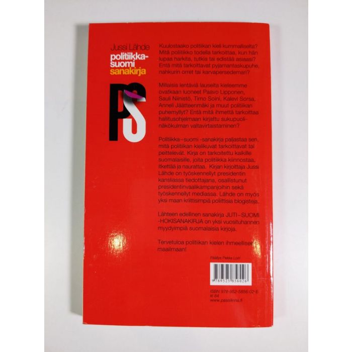 Osta Lähde: Politiikka-suomi sanakirja : tuppeensahattuja ja  erikoishöylättyjä ilmaisuja politiikan saralta | Jussi Lähde |  Antikvariaatti Finlandia Kirja