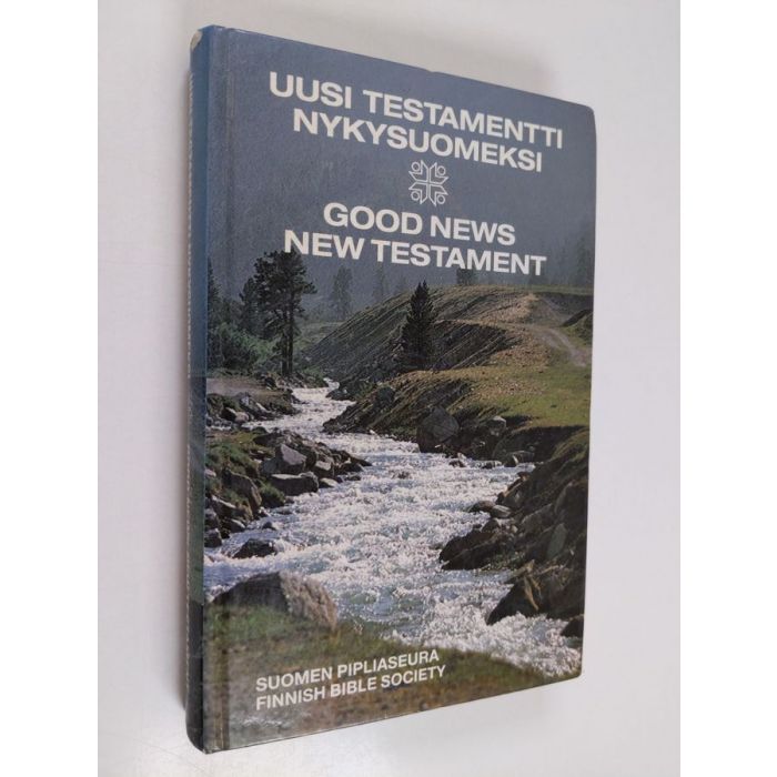 Uusi testamentti nykysuomeksi = Good news New Testament