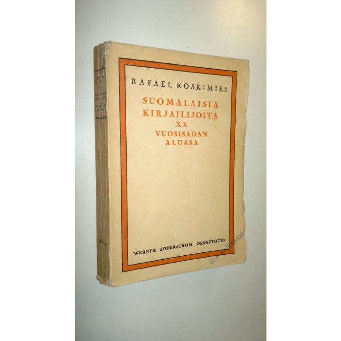 Osta Koskimies: Suomalaisia kirjailijoita XX vuosisadan alussa | Rafael  Koskimies | Antikvariaatti Finlandia Kirja