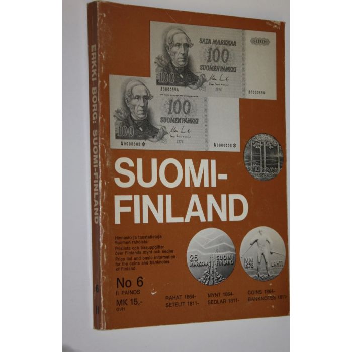 Erkki Borg : Suomi - Finland 6, Rahat, setelit : hinnasto ja taustatietoja Suomen  rahoista = prislista och basuppgifter över Finlands mynt och sedlar = price  list and basic information for the