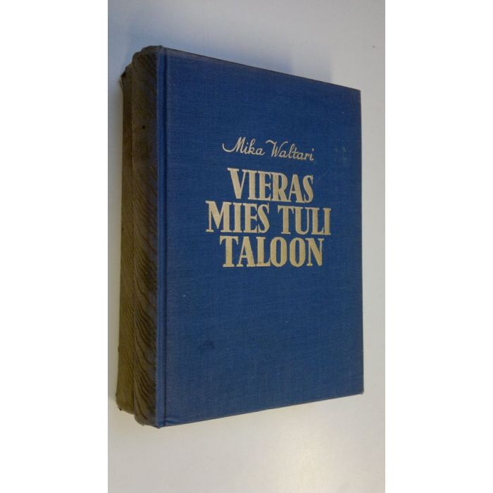 Osta Waltari: Vieras mies tuli taloon + jälkinäytös | Mika Waltari |  Antikvariaatti Finlandia Kirja