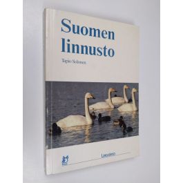 Osta Solonen: Suomen linnusto : esiintyminen ja perusbiologiaa | Tapio  Solonen | Antikvariaatti Finlandia Kirja