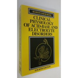 Burton David Rose Clinical Physiology of Acid base and