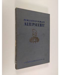 Tekijän Matti Rautavuori  käytetty kirja Puolustusvoimain aliupseerit